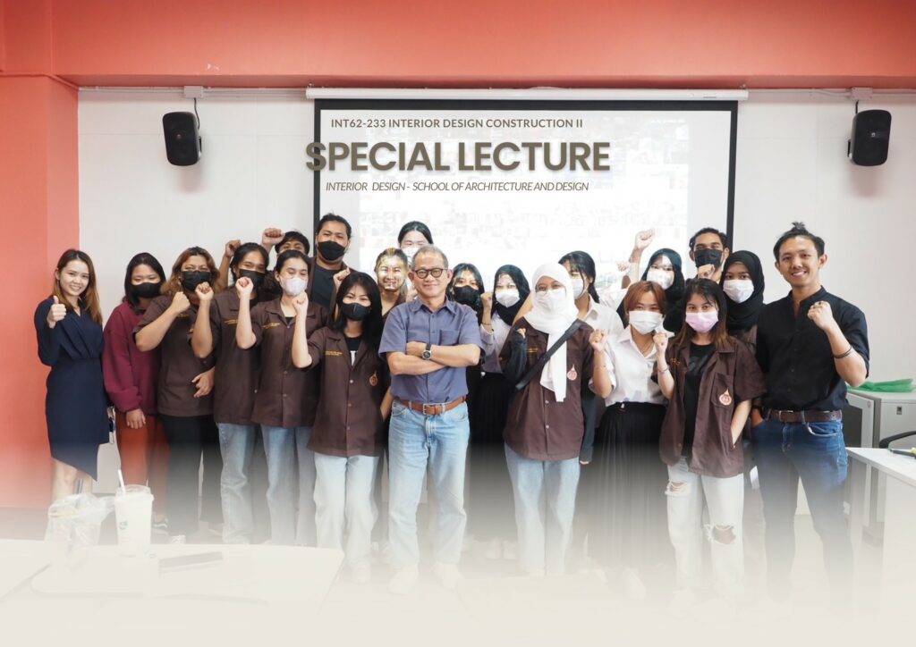 ภาพบรรยากาศกิจกรรมบรรยายพิเศษ รายวิชา INT62-233 INTERIOR DESIGN CONSTRUCTION II (การก่อสร้างงานออกแบบภายใน 2)