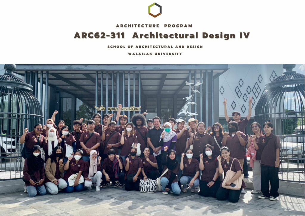 บรรยากาศการจัดการเรียนการสอนนอกสถานที่ ในรายวิชาARC62-311 การออกแบบสถาปัตยกรรม 6  