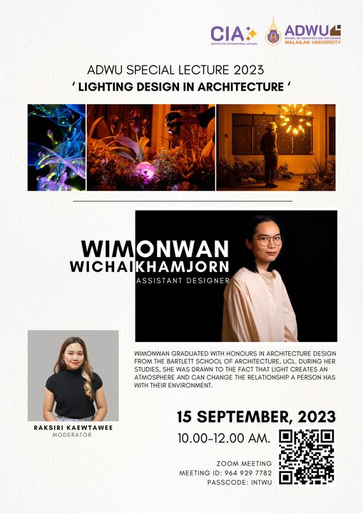 ADWU Special Lecture 2023 ‘Lighting design in architecture‘ Lecturer by Wimonwan Wichaikhamjorn - Assistant Designer, Speirs Major Light Architecture
