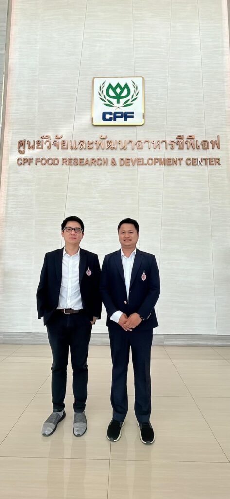 รักษาการแทนคณบดีและรองคณบดีศึกษาดูงานและลงนามข้อตกลงความร่วมมือทางวิชาการ กับบริษัทในเจริญโภคภัณฑ์อาหาร ณ ศูนย์วิจัยและพัฒนาอาหาร CPF